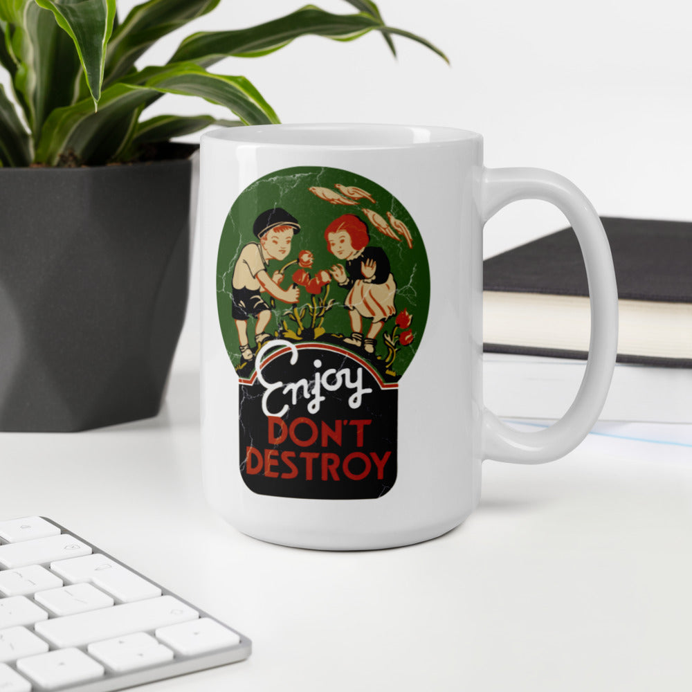 Enjoy Don't Destroy - White glossy mug